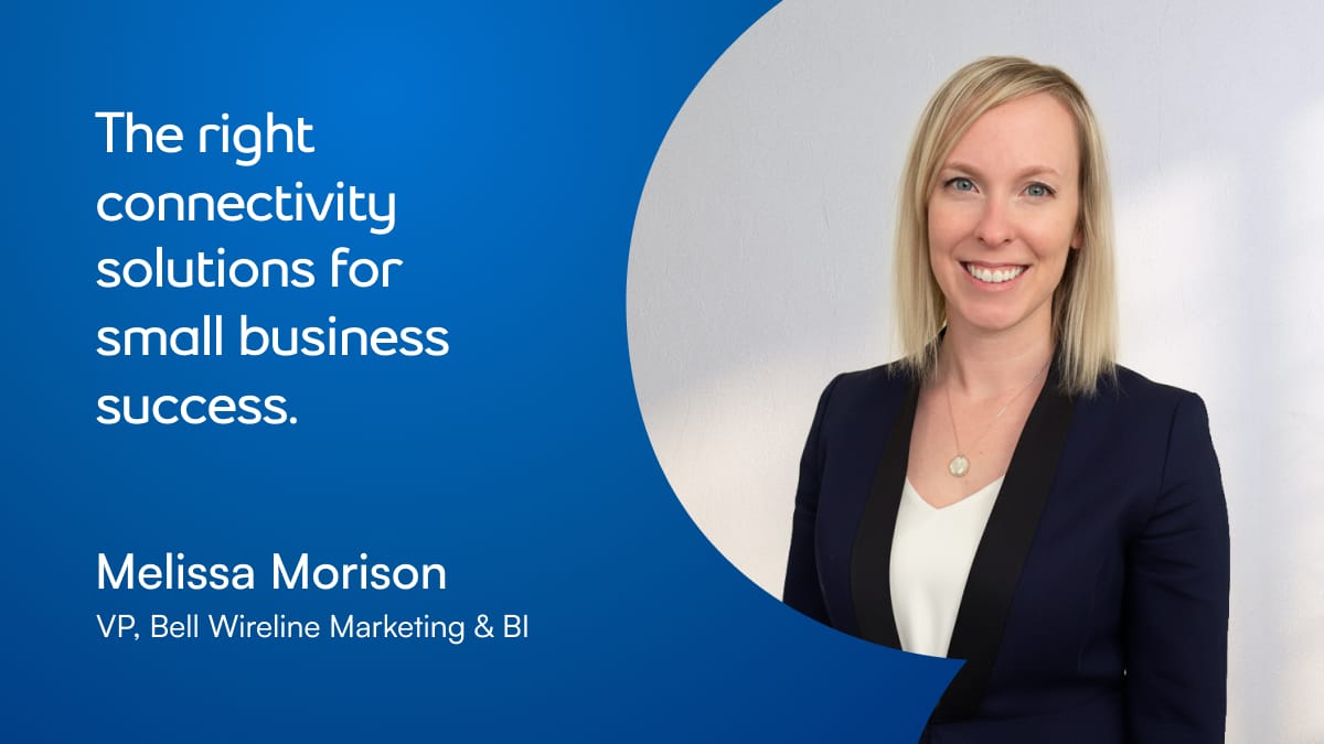 Melissa Morison - VP, Bell Wireline Marketing & BI
